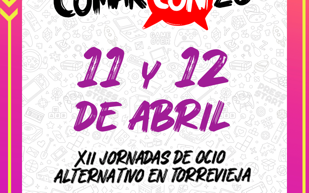 Fechas ComarCON’26, 11 y 12 de abril en Torrevieja