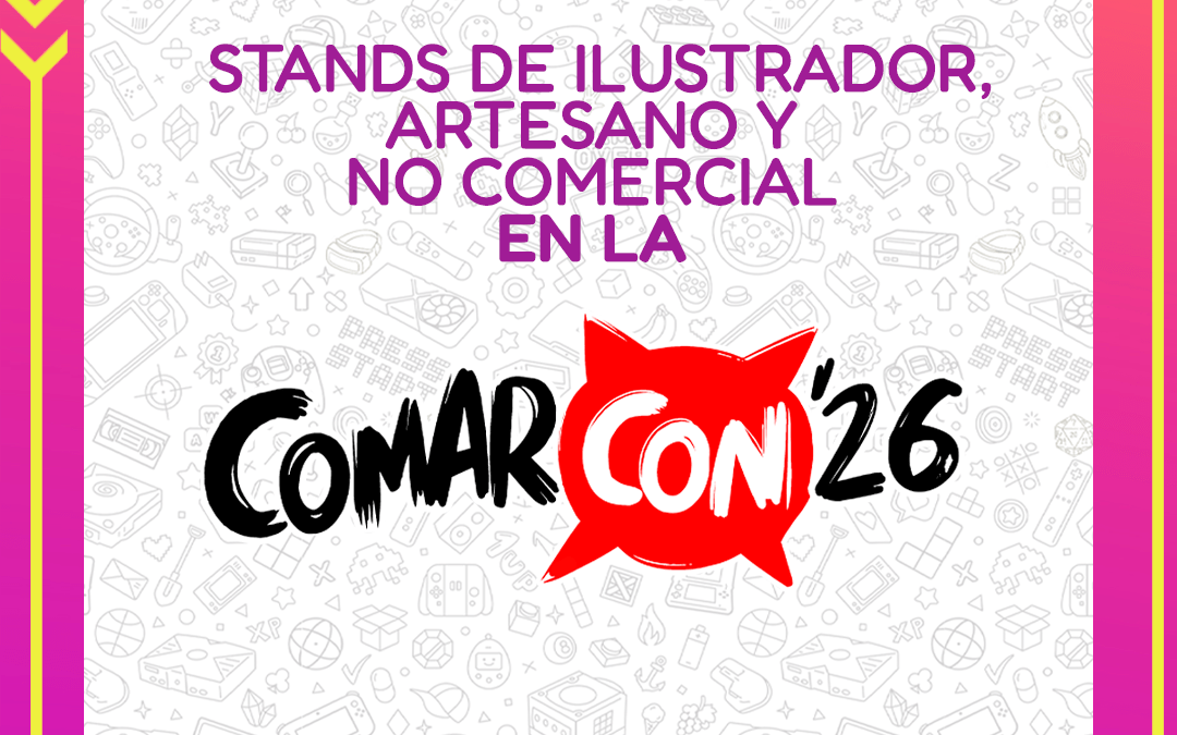 Solicita tu stand en la ComarCON’26 Torrevieja